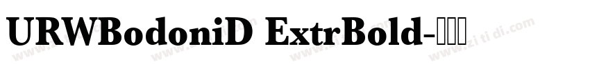 URWBodoniD ExtrBold字体转换